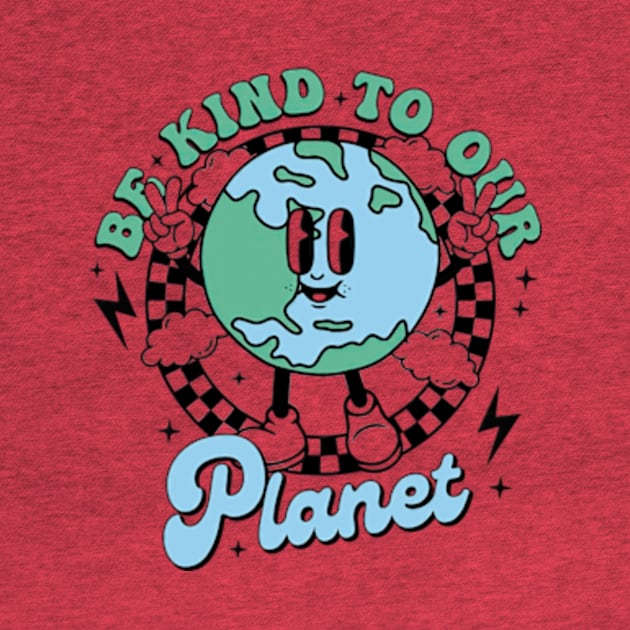 Be Kind to our the Planet Environmental Awareness by Mimimoo